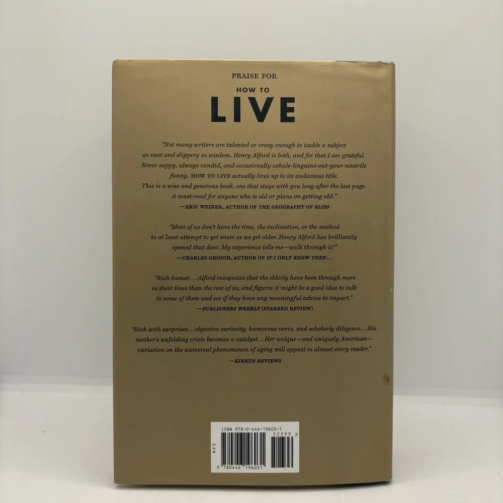 How to‎ Live: A Search for Wisdom from Old People Hardcover Henry Alford